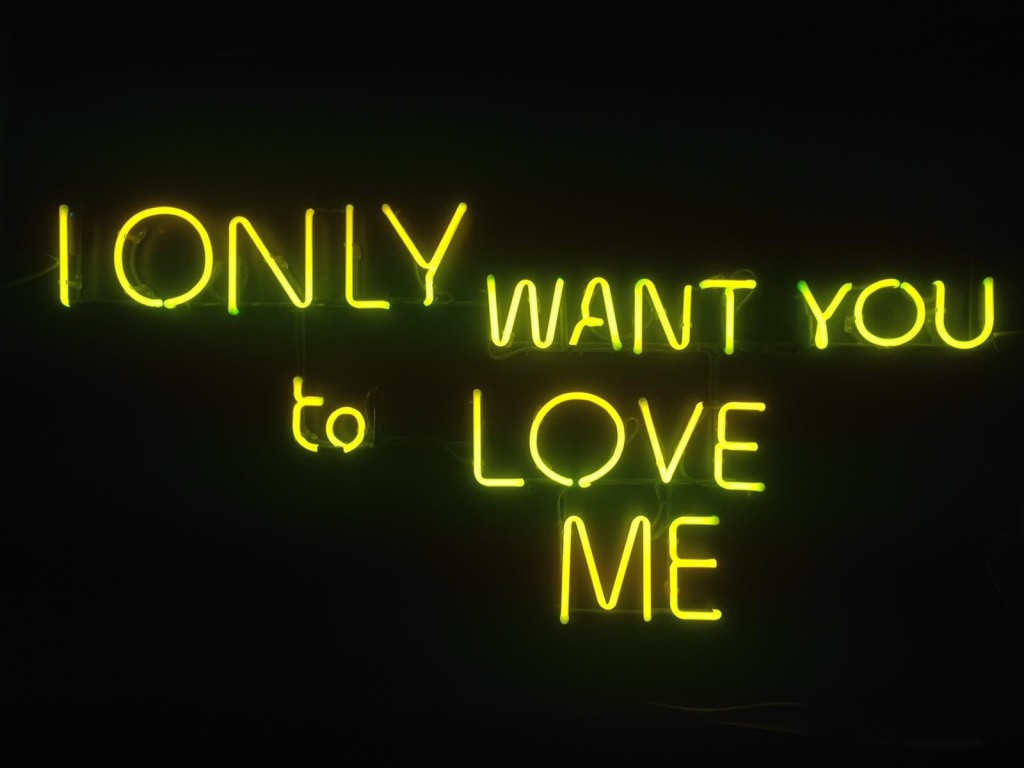 I only want you to love me
